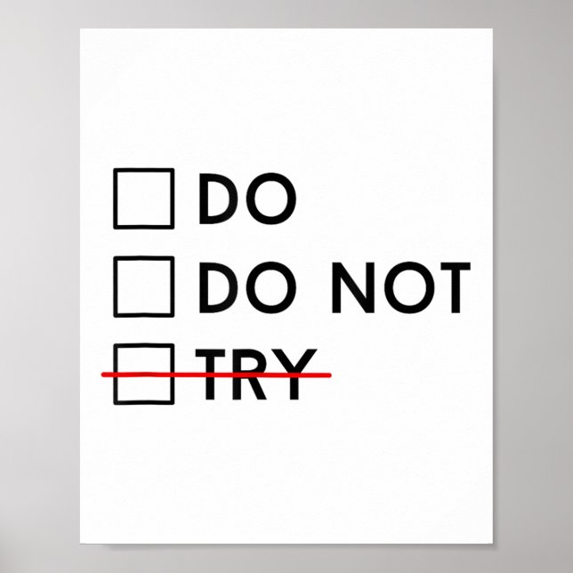 Póster Do Or Do Not Try Is No Option Motivational  (Frente)