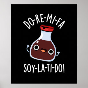 Póster Do Re Mi Fa soy La Ti Do Soy Sauce Pun Dark BG