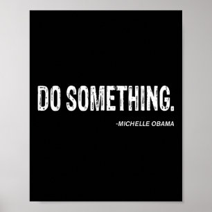 Póster Do Soing - Cita de Guay de Michelle Obama