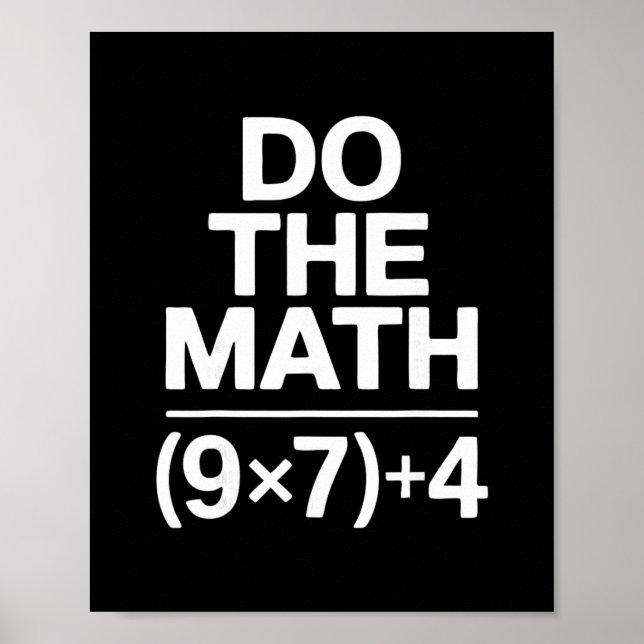 Póster Do The Math 67 Meme Funny Sarcastic Humor  (Frente)