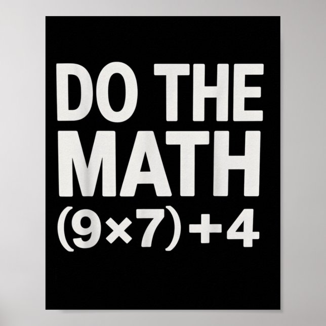 Póster Do The Math 67 Meme Funny Six Seven Men Women Teac (Frente)