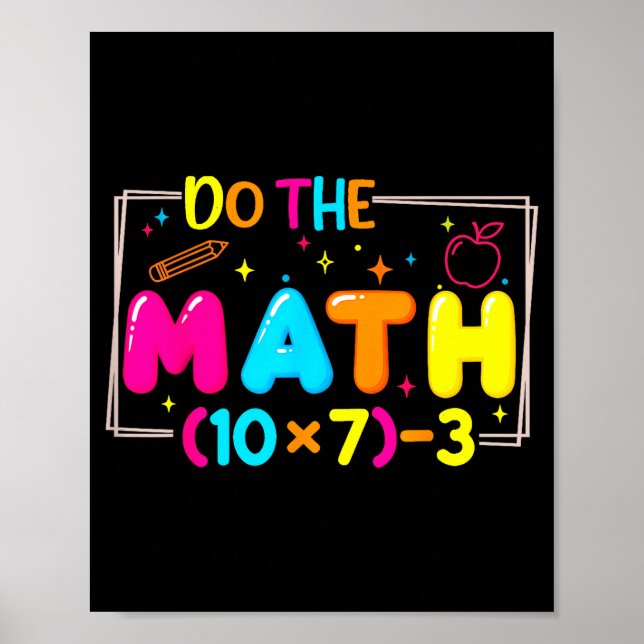 Póster Do The Math 67 Teacher Meme Funny  (Frente)