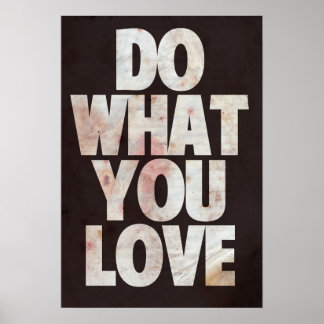 Póster Do what you LOVE