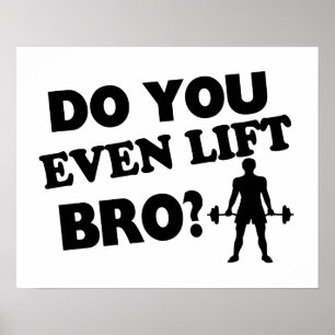 Póster Do You Even Lift Bro?