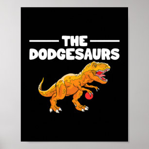 Póster Dodgesaurs Dodge Ball Dinosaur Dodgeball Playe