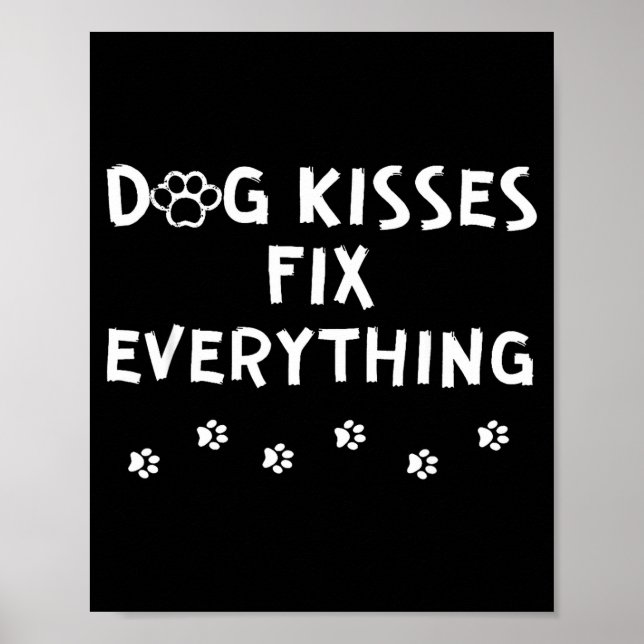 Póster Dog Kisses Fix Everything  (Frente)