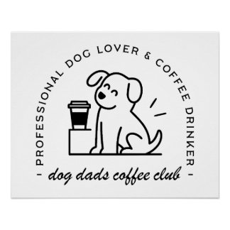 Póster Dog owner and coffee lover dads club