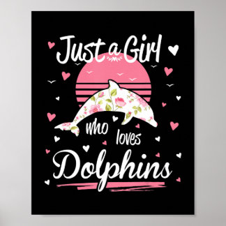 Póster Dolphin Lover | sólo un chica que ama a los delfin