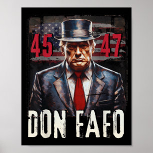 Póster Don Fafo Trump 45 47 Divertido juego político patr