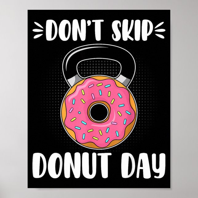 Póster Don’t Skip Donut Day Funny Workout For Donut Lover (Frente)