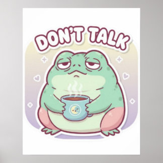 Póster Don’t Talk Frog Poster Cute Annoyed Frog Meme Aest
