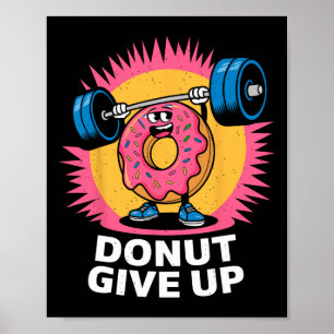 Póster Dona de rosquilla culturista No darse por vencido
