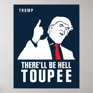 Póster Donald Trump 2016 - habrá un infierno