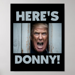 Póster Donald Trump 2024 Aquí está Donny
