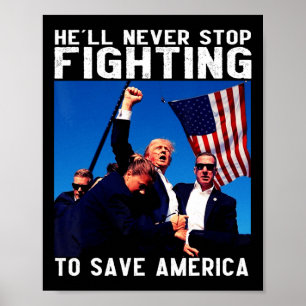 Póster Donald Trump 2024 nunca dejará de luchar para salv