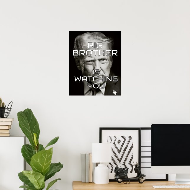 Póster Donald Trump Big Brother está vigilando (Oficina en casa)