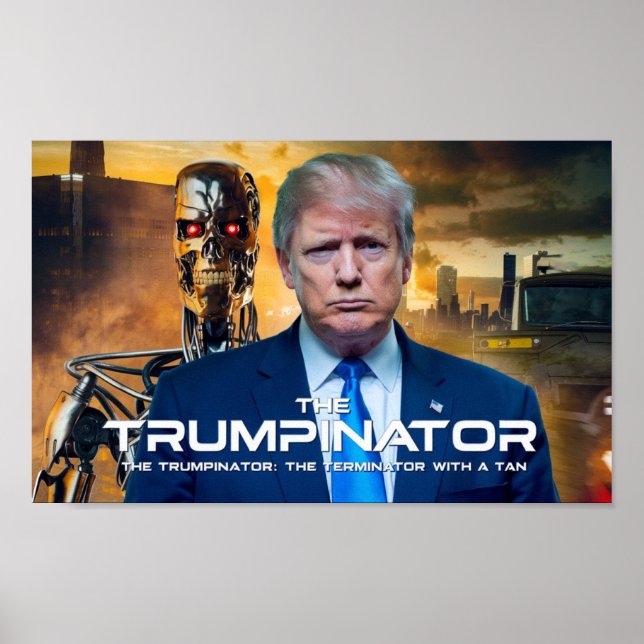 Póster Donald Trump El Trumpinator II 45 47 Presidente (Frente)