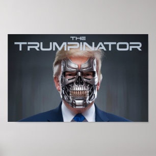 Póster Donald Trump El Trumpinator II 45 47 Presidente