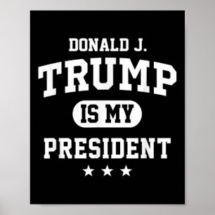 Póster Donald Trump es mi presidente