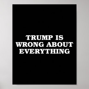 Póster Donald Trump Está Equivocado En Todo