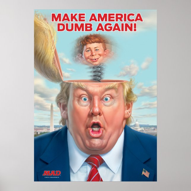 Póster Donald Trump “Make America Dumb Again” Poster (Frente)