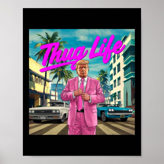 Póster Donald Trump Thug Life (Frente)