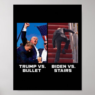 Póster Donald Trump vs. Bullet Biden vs Stairs Funny Trum