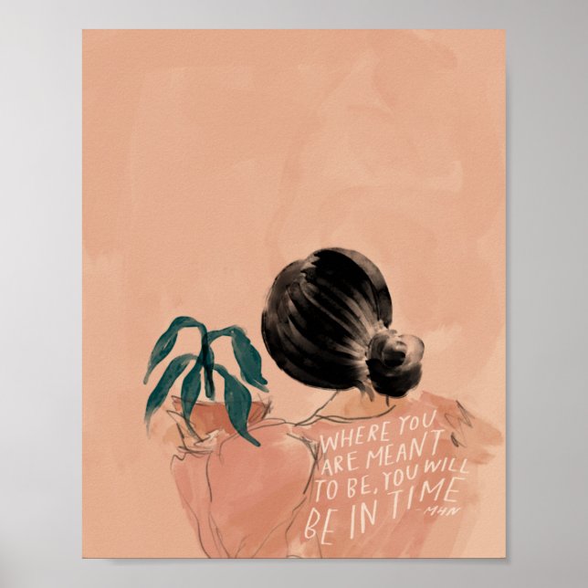 Póster "Donde debes estar, llegarás a tiempo". (Frente)