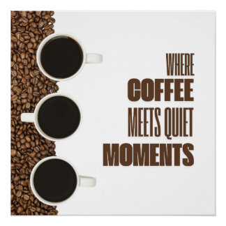 Póster Donde el Café se Encuentra con Momentos de Silenci