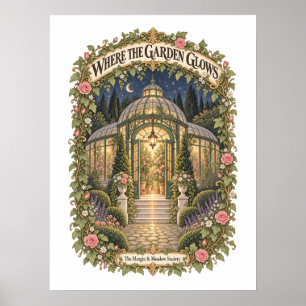 Póster Donde el jardín brilla