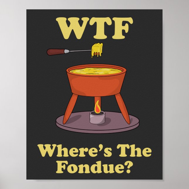 Póster ¿Dónde está The Fondue? Camiseta (Frente)