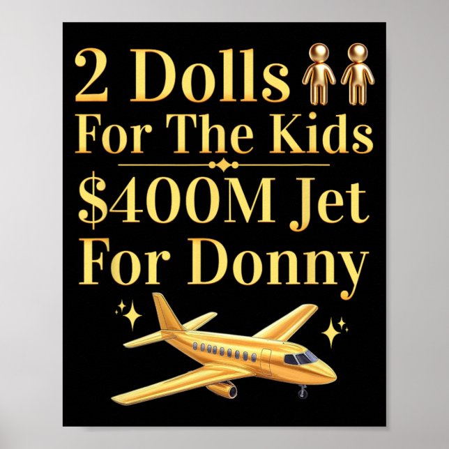 Póster Donny 2 Dólares Por Usted $400 Millones Jet Para D (Frente)