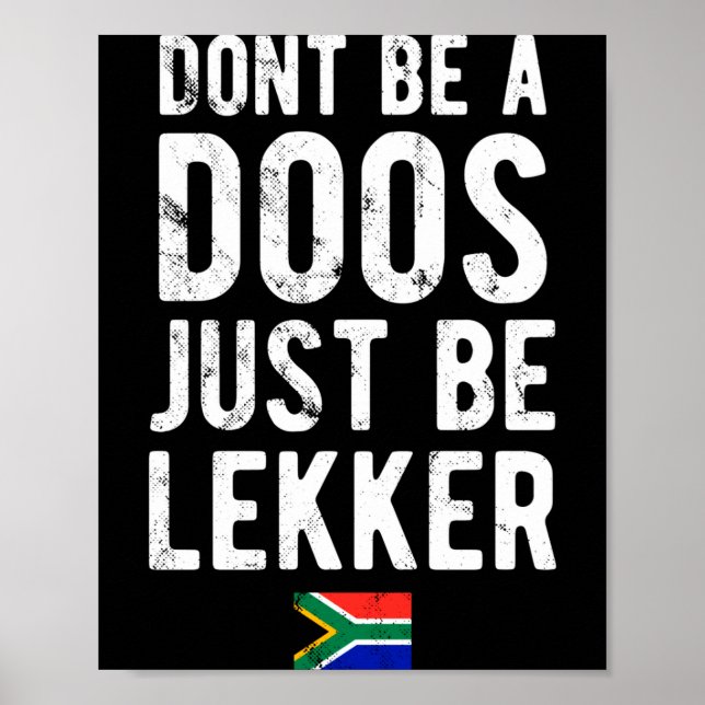 Póster Dont Be A Doos Just Be Lekker  (Frente)