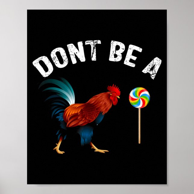 Póster Dont Be A Sucker Funny Rooster Fathers Day Gift  (Frente)