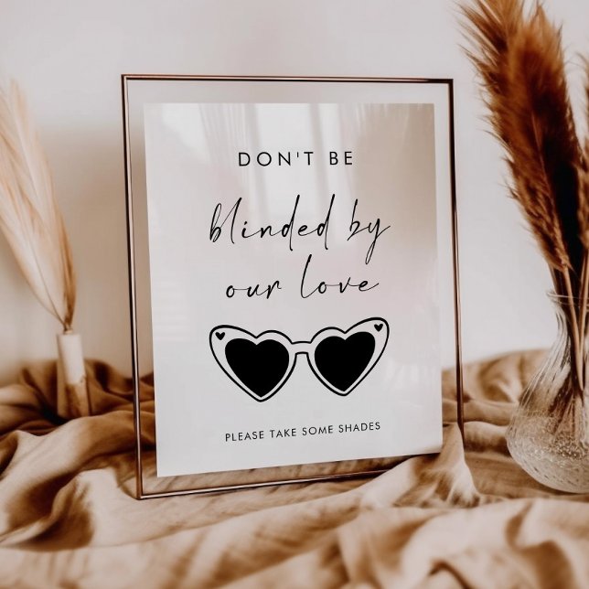Póster Don't Be Blinded By Our Love Sunglasses Wedding (Subido por el creador)