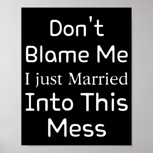 Póster Don't Blame Me I Just Married Into This Mess, Funn (Frente)