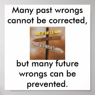 Póster Don't dwell on the past, change the future!