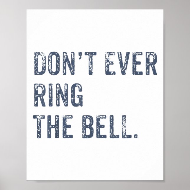 Póster Dont Ever Ring The Bell Motivational  (Frente)