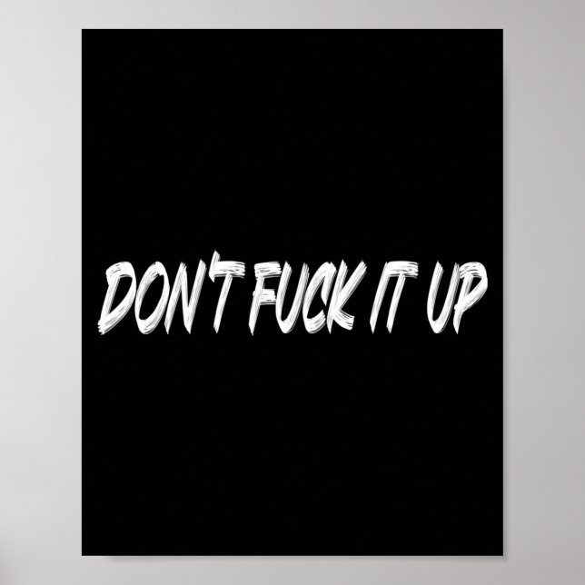 Póster Don't For It Up Long Sleeve  (Frente)