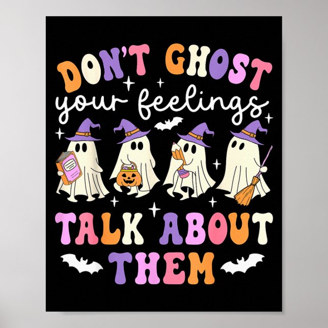 Póster Dont Ghost Your Feeling Halloween School Counselor (Frente)