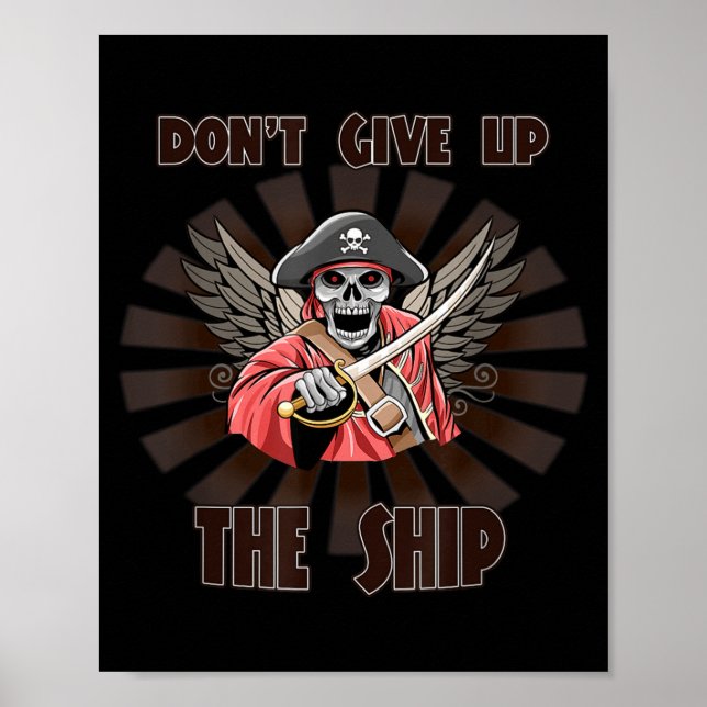 Póster Don't Give Up The Ship. Rate Funny Sy Sarcastic  (Frente)