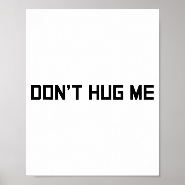 Póster Don't Hug Me Funny Anti-social No Hugs Here  (Frente)