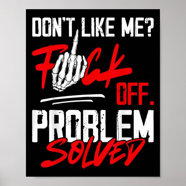 Póster Don't Like Me For Off Problem Solved Funny Men  (Frente)