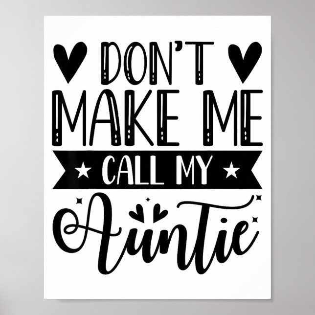 Póster Don't Make Me Call My Auntie Funny Auntie  (Frente)
