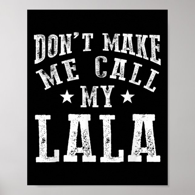 Póster Don't Make Me Call My Lala Grandma Fun Granhild Qu (Frente)