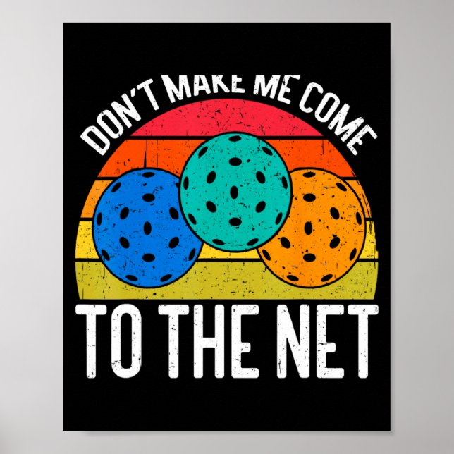 Póster Dont Make Me Come To The Net Funny Ckleball _1  (Frente)