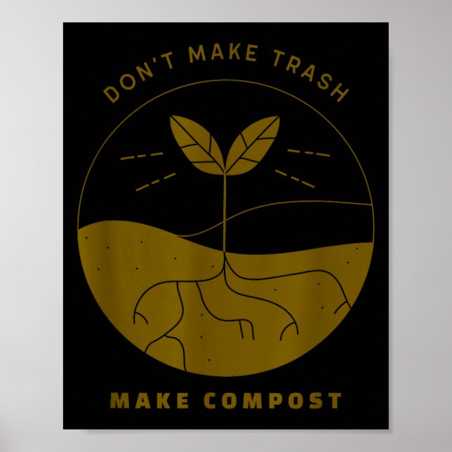 Póster Don't Make Trash Make Comst  (Frente)