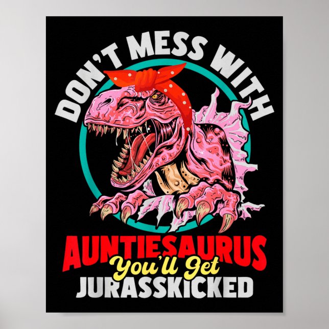 Póster Don't Mess With Auntiesaurus - Aunty Auntie Gender (Frente)