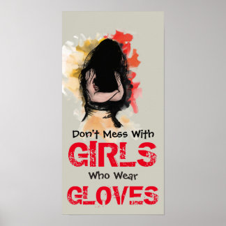 Póster Don't mess with Girls who wear Gloves