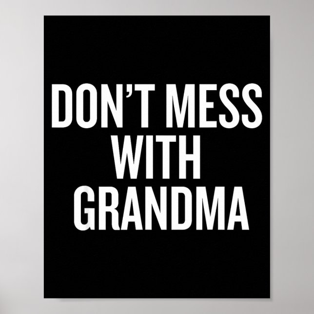 Póster Dont Mess With Grandma  (Frente)
